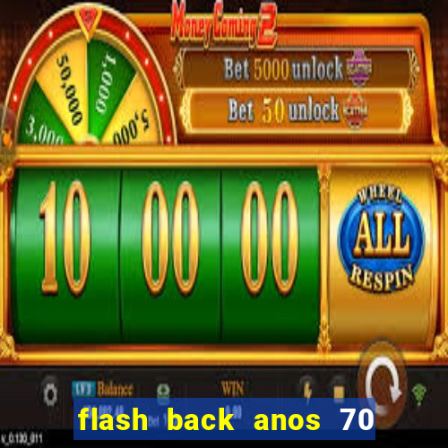 flash back anos 70 80 90 download gratis